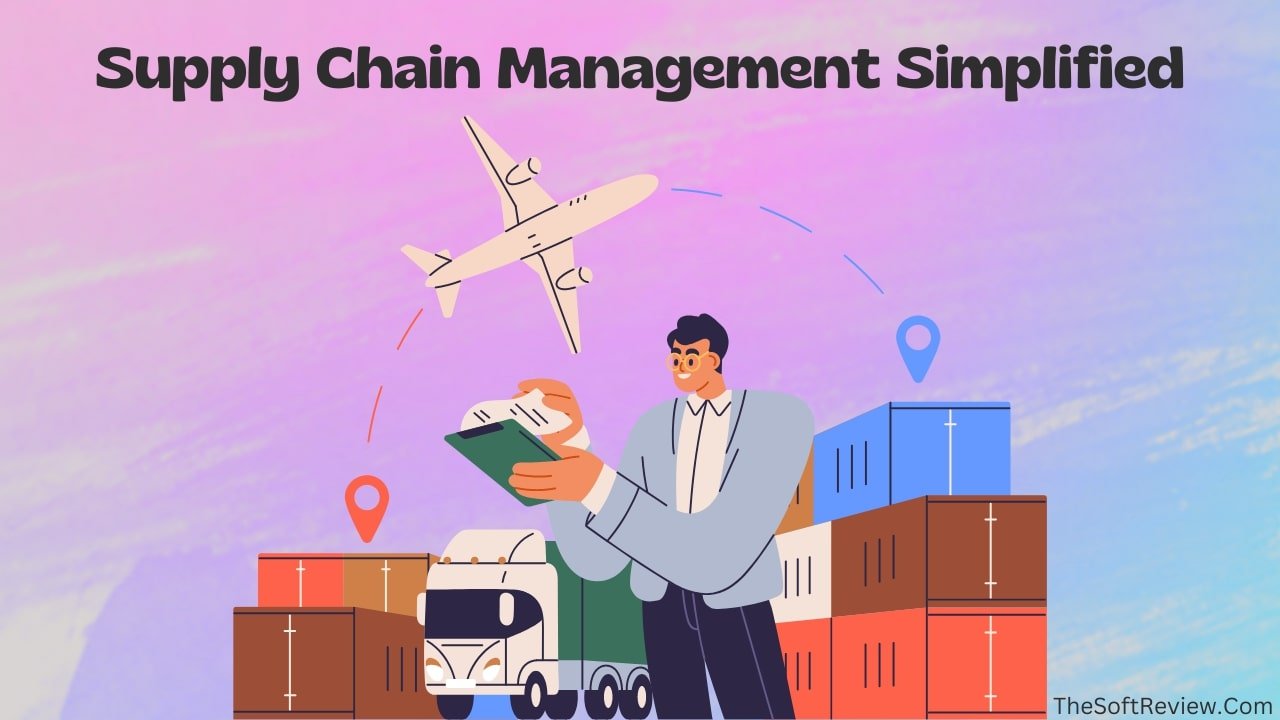 What is Supply Chain Management & How Does the System Work?