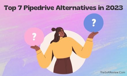 The 7 Best Pipedrive Alternatives to Upgrade Your Sales Game