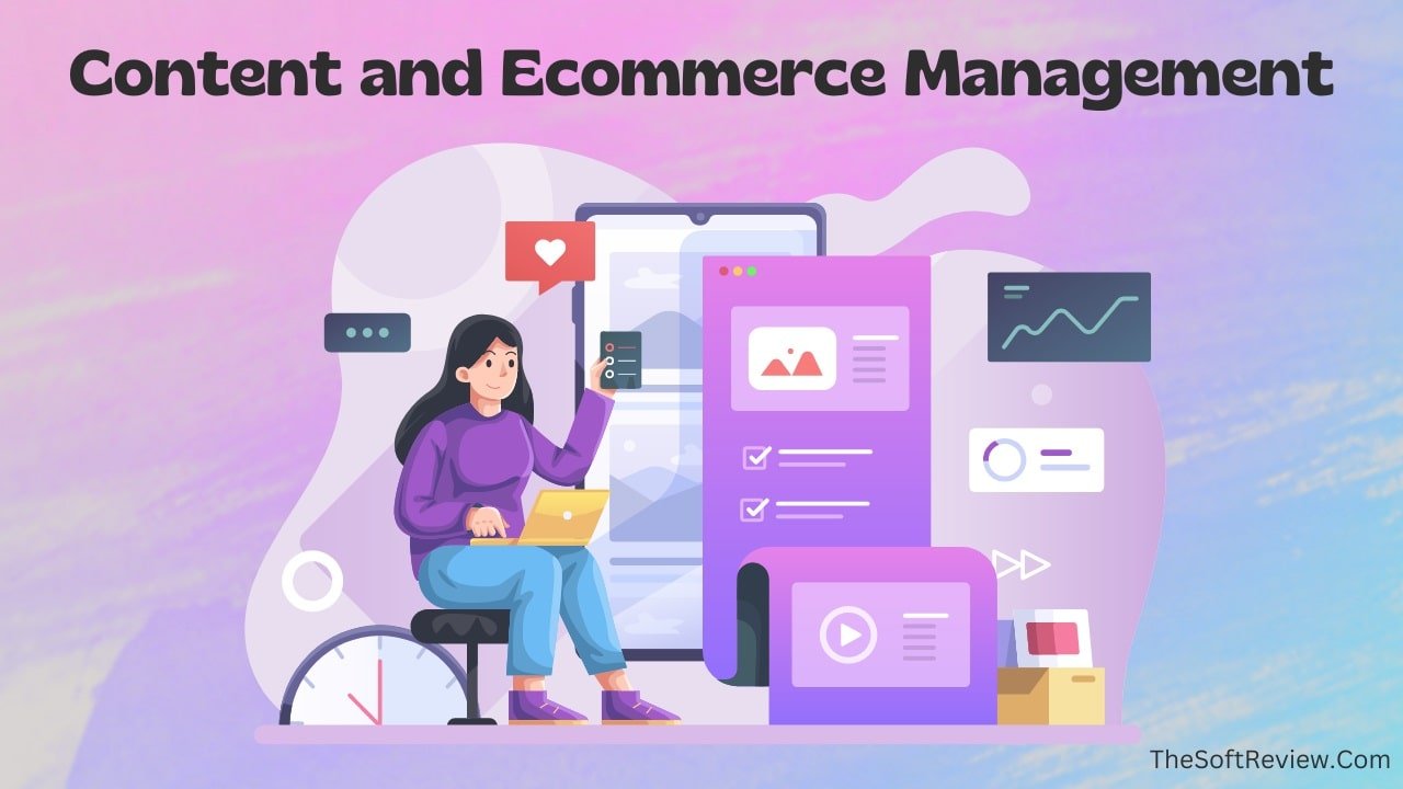 Content and Ecommerce Management
