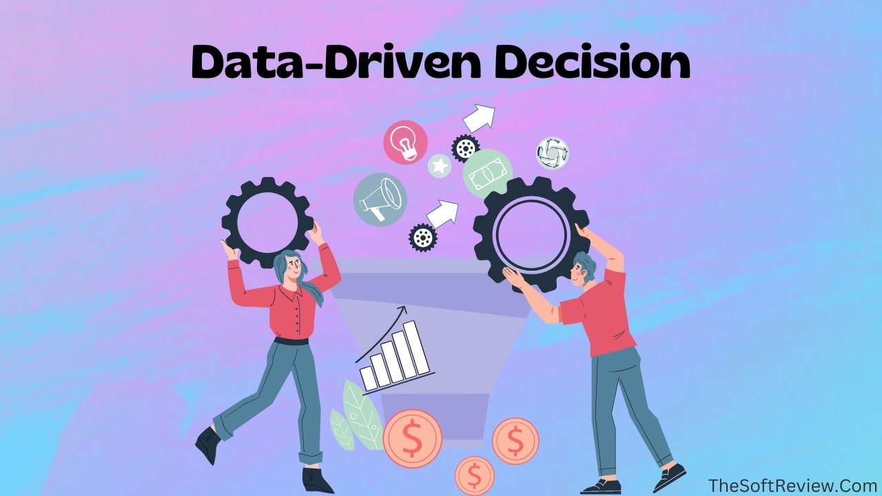Data Driven Decision