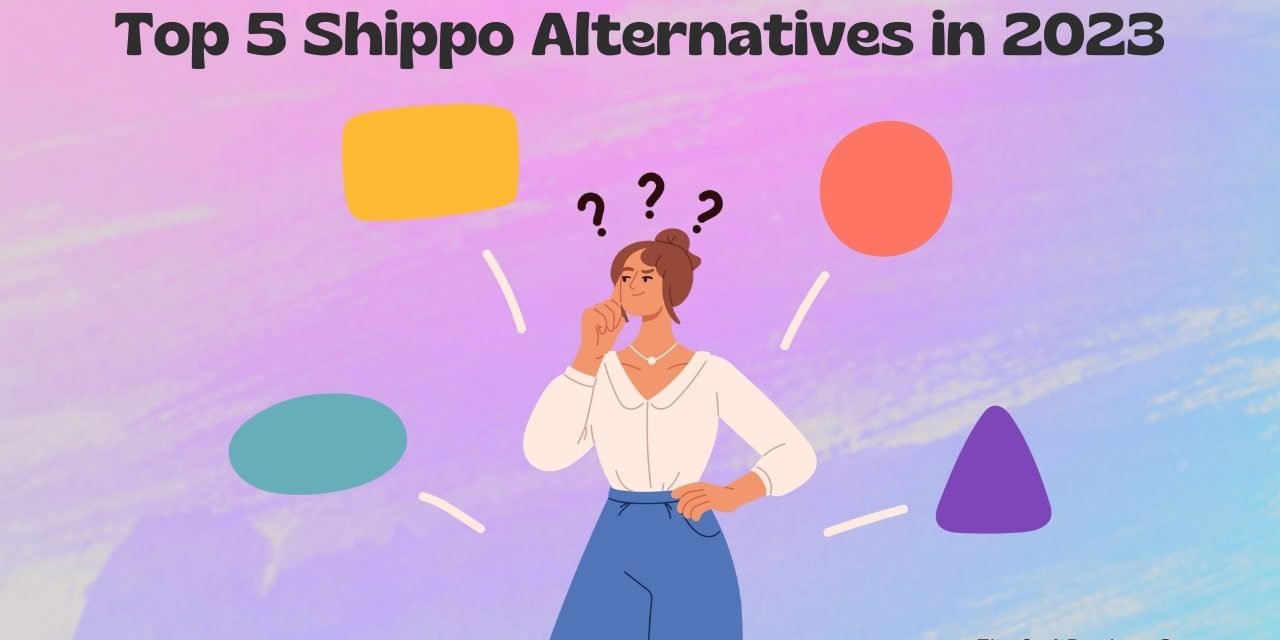 Top 5 Shippo Alternatives to Streamline Your Shipping System