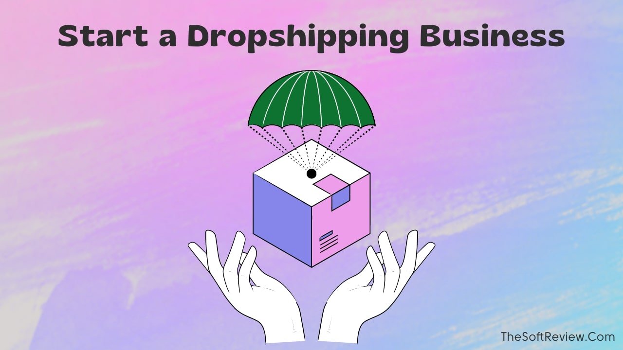 Start a Dropshipping Business