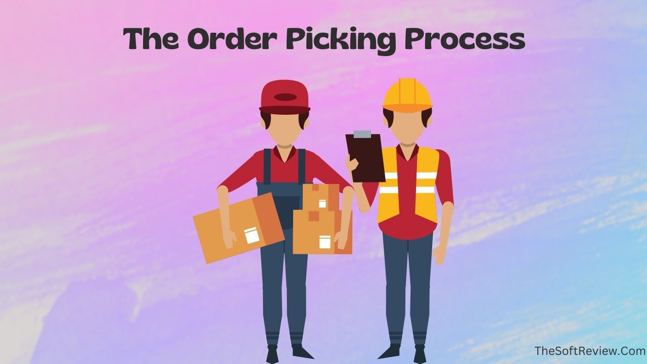 The Order Picking Process